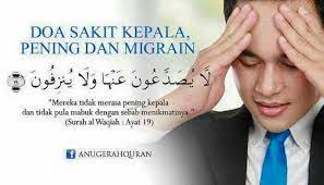 Cara mengatasi sakit kepala anda adalah dengan mengguna ubat tahan sakit seperti paracetamol atau ibuprofen. Doa Sakit Kepala Pening Migrain Sakit Kepala Kutipan Quran Sembahyang