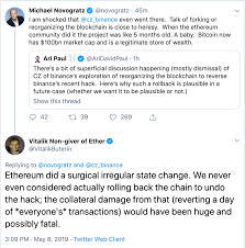 Binance ceo changpeng zhao earlier today said he and his team were considering pushing for a rollback on the bitcoin network after a $40 million hack. Vitalik Buterin Ethereum Did A Surgical Irregular State Change We Never Even Considered Actually Rolling Back The Chain To Undo The Hack The Collateral Damage From That Reverting A Day Of Everyone S