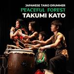 Peaceful Forest - Japanese Taiko Experience