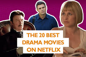 10 best netflix movies released in 2020 (so far. The 20 Best Drama Movies On Netflix Decider