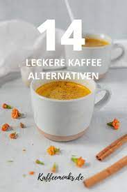 kaffeeersatz die 14 besten alternativen zu kaffee kaffeemonks ernahrung ohne zucker romantisches essen kaffee