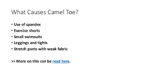 No woman on this planet will ever want to get caught with a camel toe. How To Get Rid Of Camel Toe Home Remedies
