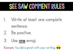 This Is A Great Resource To Use If You Utilize The Seesaw App Students Comments Must Follow The Seesaw Comment Rules Or Seesaw Seesaw App Classroom Education