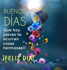 &iexcl;Feliz Jueves!&hearts;️☀️????