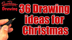 36 Drawing Ideas For Christmas Youtube Learn how to draw christmas trees, reindeers, angels, elves or santa claus with easy step by step instructions.