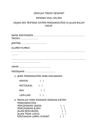 Video menerangkan cara membina borang soal selidik menggunakan google form untuk membuat kerja lapangan geografi. Borang Soal Selidik Kajian Kes Tentang Sistem Pengangkutan Di Jalan Buloh Kasap Inggi Segamat