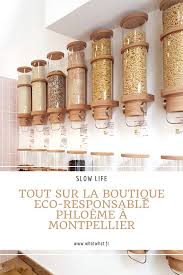 Phloeme Montpellier Boutique Eco Friendly What What En 2020 Concept Store Montpellier Stores