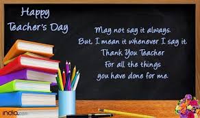 Teacher's day is an observance that is intended as a special day of thanks to teachers, and also to recognize their importance. Happy Teacher