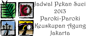 Berikut jadwal misa online kamis putih di keuskupan agung jakarta. Jadwal Sakramen Tobat Dan Pekan Suci 2013 Paroki Paroki Kaj Keuskupan Agung Jakarta