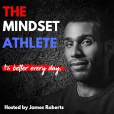 The Mindset Athlete Podcast