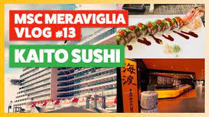 MSC Meraviglia | Vlog Part 13 | Kaito Sushi Bar Review - YouTube