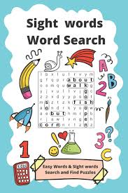First graders are beginning to develop their academic skills. Amazon Com Sight Words Word Search Easy Words And Sight Words Puzzles For Kids Age 6 8 9798679726673 Floweringden Books