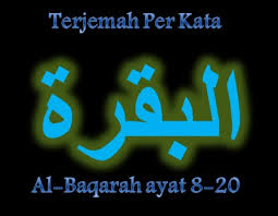 Select qari qari 1 qari 2 qari 3 qari 4. Terjemah Per Kata Surat Al Baqarah Ayat 8 20 Sakaran
