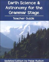 Earth Science And Astronomy For The Grammar Stage Teacher S Guide Quiz Book Main Photo Cover Teacher Guides Earth Science Astronomy