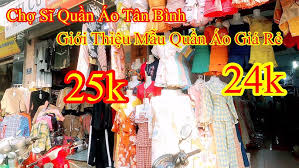 Chợ sĩ quần áo Tân bình,quần áo xôn giá rẻ bên ngoài chợ - YouTube