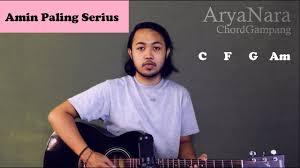 Check spelling or type a new query. Chord Kunci Gitar Dan Lirik Lagu Amin Paling Serius Dari Sal Priadi Feat Nadin Amizah Tribun Solo