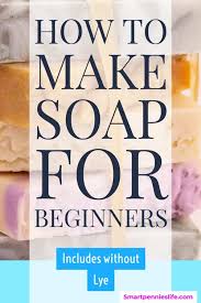 how to make soap includes without lye