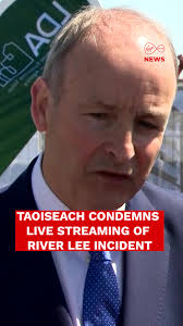 The Taoiseach has condemned individuals who filmed and even live streamed  footage as emergency services responded to a man in difficulty in the River  Lee. The man’s body was recovered in Cork City ...