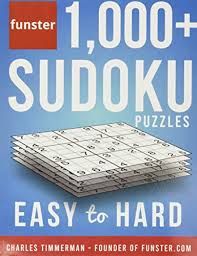 Useful tips and hints on the website will help you to understand the essence of game and quickly cope with the puzzle. Funster 1 000 Sudoku Puzzles Easy To Hard Sudoku Puzzle Book For Adults By Timmerman Charles Funster Very Good Paperback 2019 Your Online Bookstore