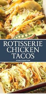 Easy Rotisserie Chicken Tacos Recipe Rotisserie Chicken Tacos Weeknight Meals Rotisserie Chicken Recipes