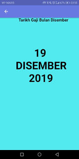 Dijangkakan pada tarikh yang sama gaji bulan disember dibayar iaitu pada 18~24 disember 2018. Tarikh Gaji 2019 For Android Apk Download