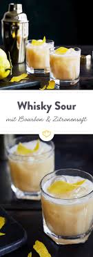 Mix Dir Den Besten Whisky Sour Cocktail Mit Bourbon Rezept Zitronenrezepte Rezepte Lecker