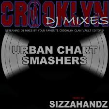 crooklyn clan presents urban chart smashers dj sizzahandz