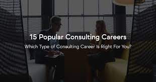 They incorporate their knowledge, skills and. The 15 Most Popular Types Of Consulting Careers Which Is Right For You