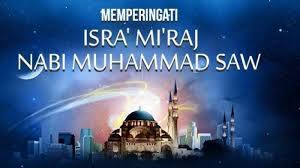 Isra' mi'raj agaknya sulit dinalar secara logika karena keterbatasan akal manusia, namun peristiwa ini bisa diterima ketika kita menggunakan keyakinan iman. Peringatan Isra Miraj Inilah Amalan Doa Dan Zikir Untuk Mengenang Perjalanan Nabi Muhammad Saw Warta Kota