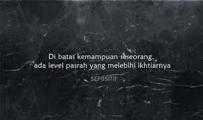 Dengan berserah diri kepada allah, mempunyai filosofi jika manusia itu mewakilkan, seperti kata tawakal diambil dari kata wakala yang berarti wakil dan mewakilkan apapun yang terjadi dan mempercayakan semua itu hanya kepada allah semata. 30 Kata Kata Pasrah Dengan Keadaan Dan Kehidupan Sepositif