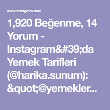 1 920 Begenme 14 Yorum Instagram 39 Da Yemek Tarifleri Harika Sunum Quot Yemekleralemi Kucuk Dokunuslar Klasik Tarifleri Bile Cok Daha Cezbe Instagram