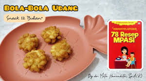 Menu mpasi 9 bulan porsi makan bayi untuk satu kali makan di usia 9 bulan ini adalah sekitar 125 ml. Snack Mpasi Bola Bola Udang Untuk 12 Bulan Dr Meta Hanindita Youtube
