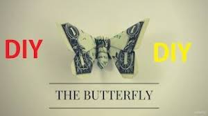 There is actually a name for origami from money; How To Make Dollar Origami Butterfly Easy Dollar Origami Butterfly Instruction Direction Youtube