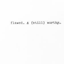 Black And White Captions For Insta Flawed Still Worthy Selfie Quotes Bio Quotes Instagram Quotes Captions