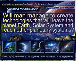 If ten birds are sitting in a tree and a hunter shoots one, how birds many are left in the tree? Will Man Manage To Create Technologies That Will Leave The Planet Earth Solar System And Reach Other Planetary Systems