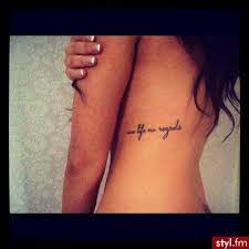 Another reason that someone may experience tattoo regret is poor technical or. One Life No Regrets No Regrets Tattoo Life Tattoos Tattoos
