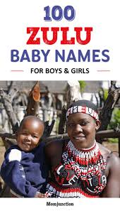 100 Unique Zulu Baby Names For Boys And Girls Zulu Baby Names African Baby Names Baby Boy Names