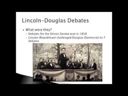 Apush Review The Lincoln Douglas Debates Youtube