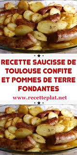 Recette Saucisse De Toulouse Confite Et Pommes De Terre Fondantes Recettes De Cuisine Recette De Plat Recette