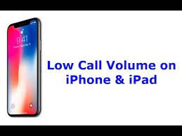 Iphone X 8 8 Plus 7 7 Plus 6 And Ipad Low Call Volume Here S The Fix Youtube