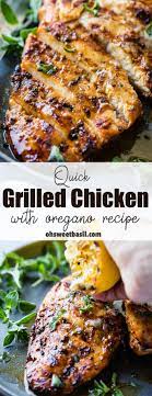 Quick Grilled Chicken With Oregano Recipe Oh Sweet Basil Recipe Oregano Recipes Chicken Recipes Recipes