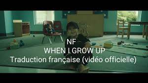 Nf When I Grow Up Traduction Francaise Video Officielle Youtube