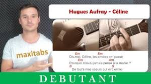 La chanson a été refusée par un grand artiste français! Chords For Tuto Guitare Hugues Aufray Celine Accords Et Paroles