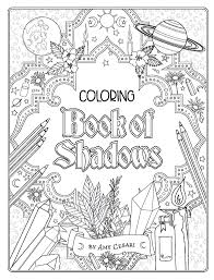 Coloring Book Of Shadows Witchcrafty Coloring Books Book Of Shadows Coloring Book Pages