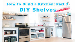 Diy Kitchen Shelves Part 3 Of The Total Diy Kitchen Series Youtube