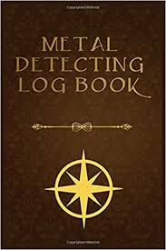 A metal detector is an instrument that detects the presence of metal nearby. Amazon Co Jp Metal Detecting Log Book Metal Detecting Logbook A Metal Detector Journal For Detectorists And Earth Diggers Logbook To Record Statistics Date Location Metal Detector Machine Used And Settings 6x9 Soft Cover