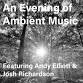 An Evening of Ambient Music, featuring Andy... event in Owen Sound, ON
