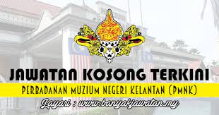 Jawatan kosong di universiti kuala lumpur (unikl). Jawatan Kosong Di Perbadanan Muzium Negeri Kelantan Pmnk 15 February 2017 Kerja Kosong 2021 Jawatan Kosong Kerajaan 2021