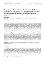 Itulah penjelasan lengkap tentang ekonomi kreatif. Pdf Pengembangan Ekonomi Kreatif Berbasis Kearifan Lokal Pandanus Handicraft Dalam Menghadapi Pasar Modern Perspektif Ekonomi Syariah Study Case Di Pandanus Nusa Sambisari Yogyakarta