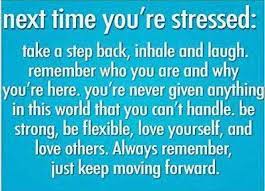 Next Time Your Stressed Life Quotes Quotes Quote Life Quote Stress Wisdom Quotes Work Stress Flirty Quotes